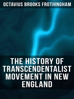 cover image of The History of Transcendentalist Movement in New England